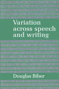 Variation across speech and writing